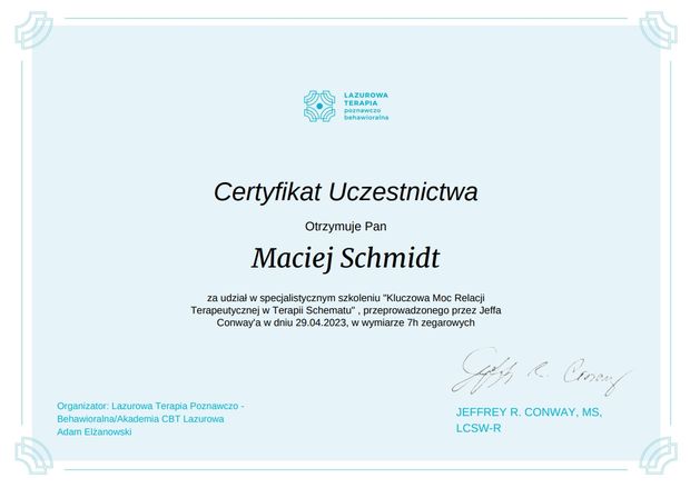 Certyfikat: Kluczowa moc relacji terapeutycznej, Jeffrey Conway, Terapia Schematu, 2023